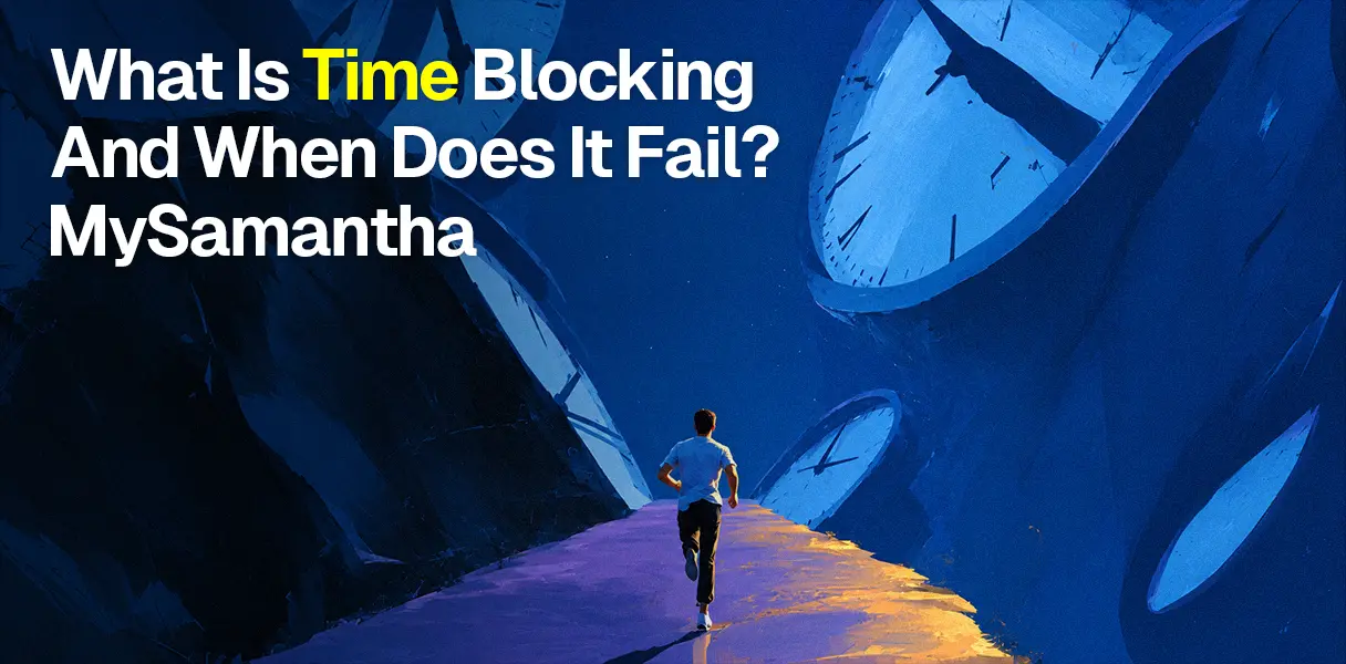 What Is Time Blocking and When Does It Fail?