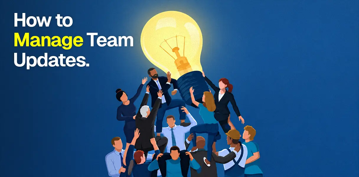 Workflow Management: How to Manage Team Updates